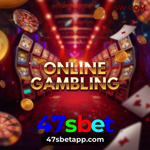 Download Android 47sbet